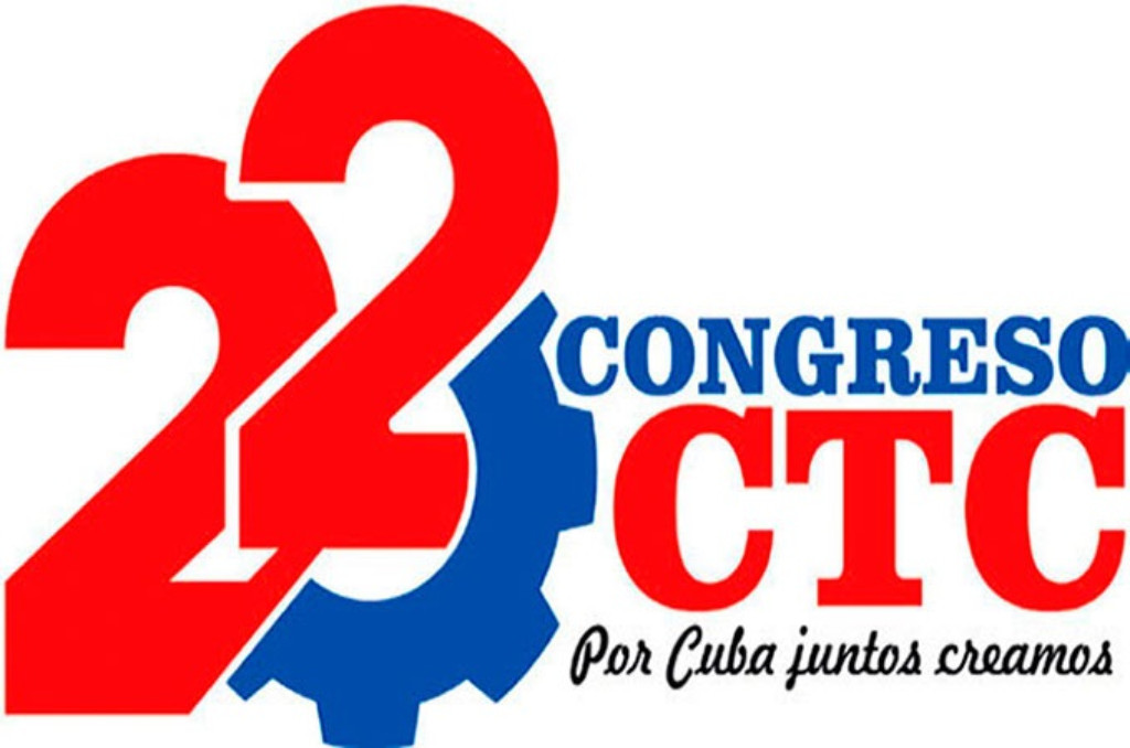 Começa o XXII Congresso da Central dos Trabalhadores de Cuba